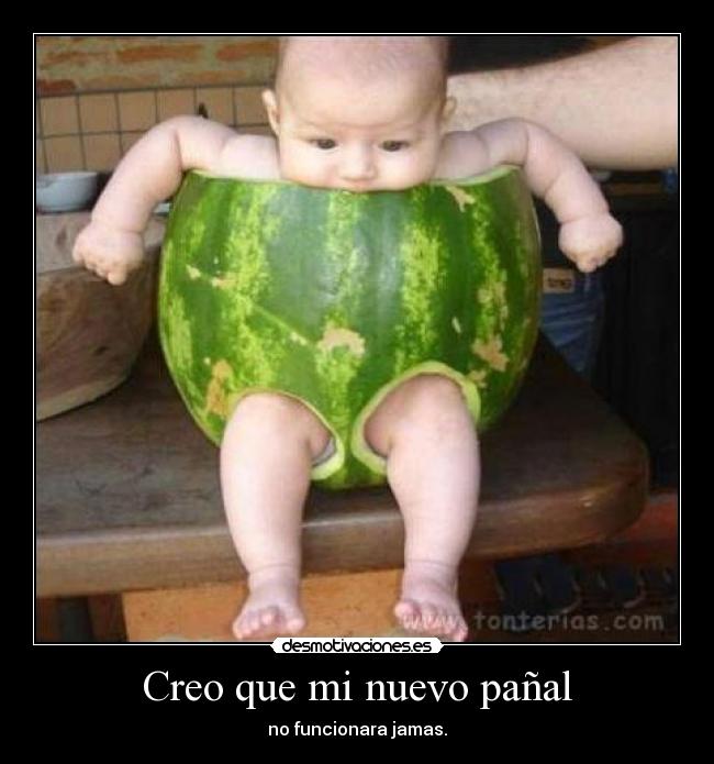 Creo que mi nuevo pañal -