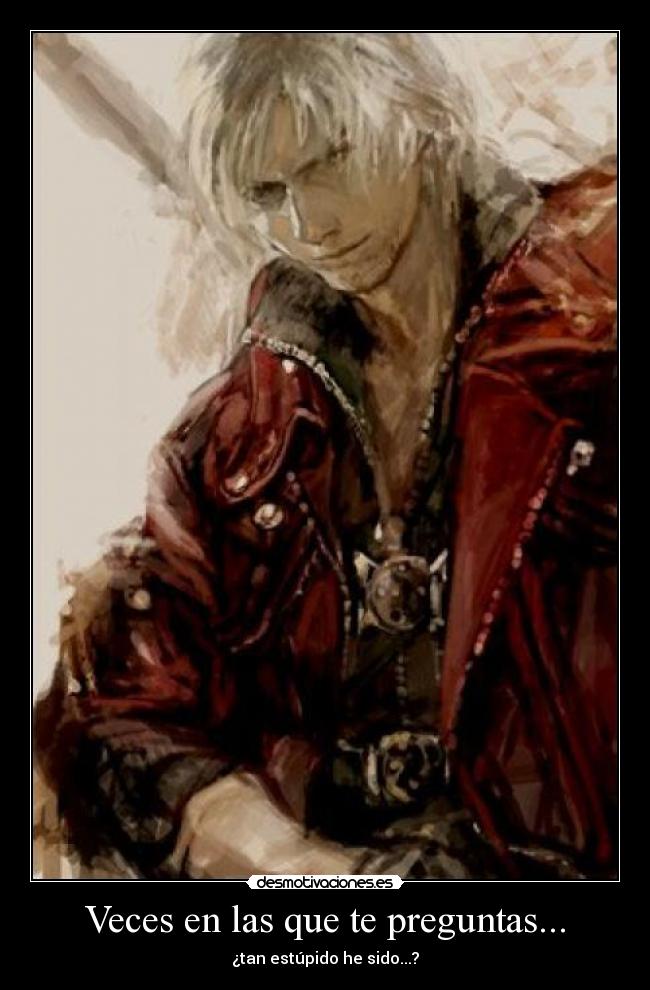Veces en las que te preguntas... - 