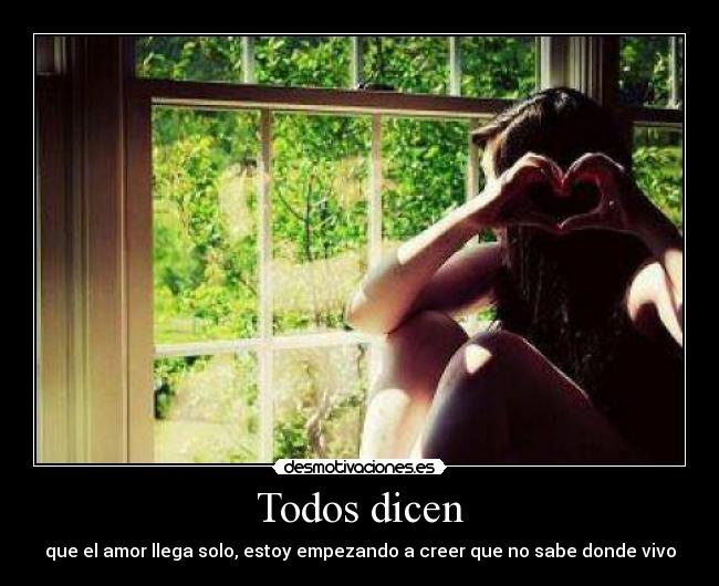 Todos dicen -