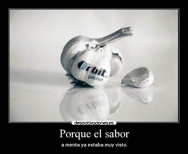 carteles nuevos orbit con sabor ajo desmotivaciones