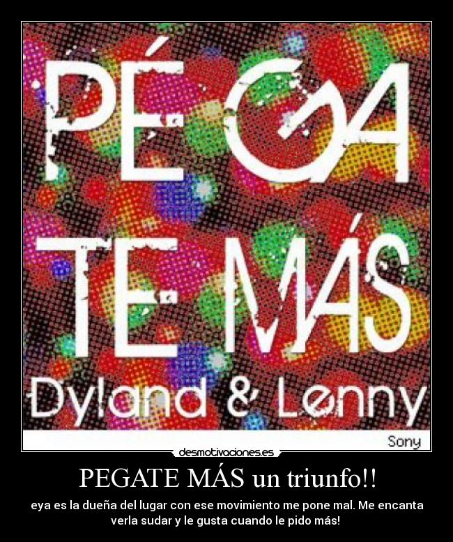 PEGATE MÁS un triunfo!! - 