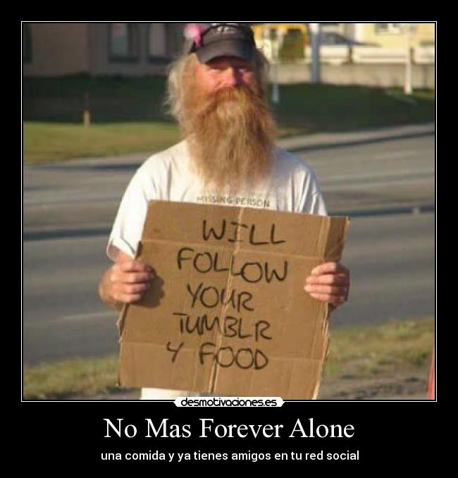 No Mas Forever Alone - una comida y ya tienes amigos en tu red social