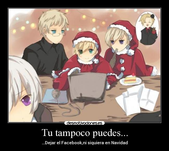 Tu tampoco puedes... -