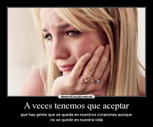 A veces tenemos que aceptar -