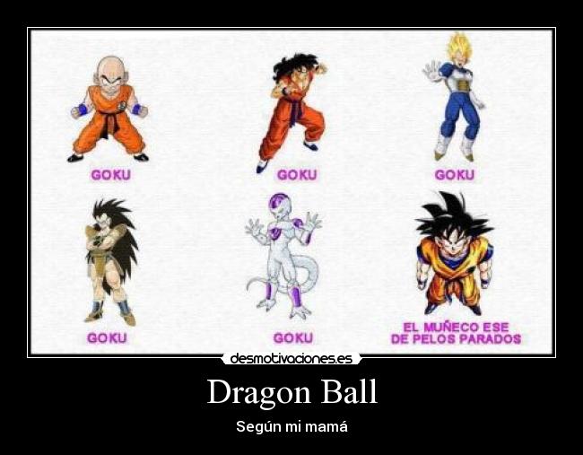 Dragon Ball - Según mi mamá