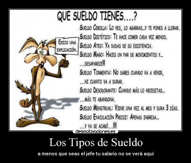 carteles los tipos sueldo desmotivaciones