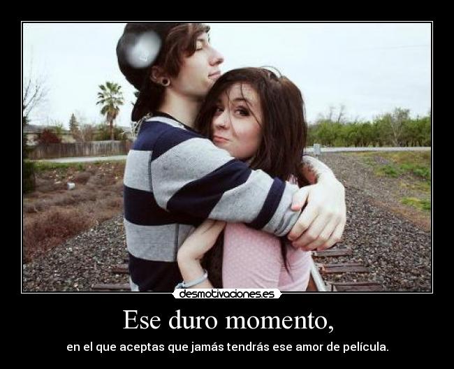 Ese duro momento, - 