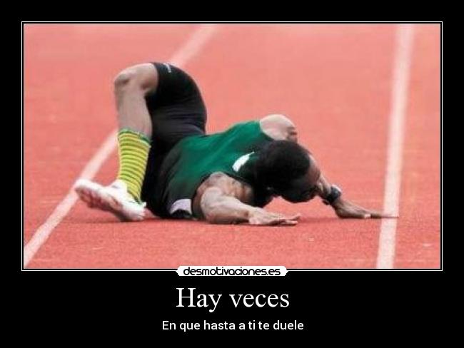 Hay veces - En que hasta a ti te duele