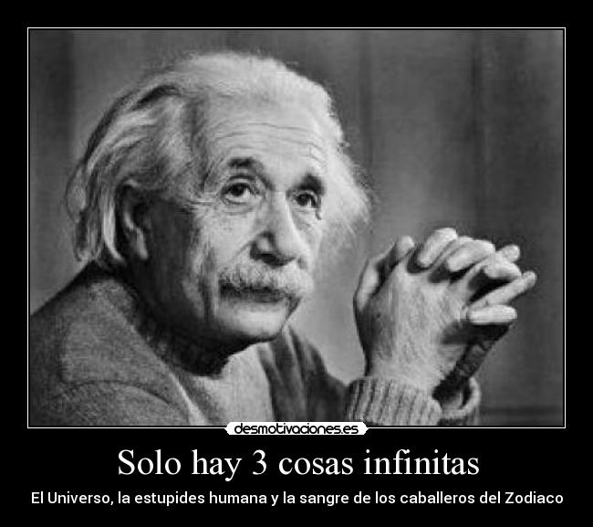 Solo hay 3 cosas infinitas - 