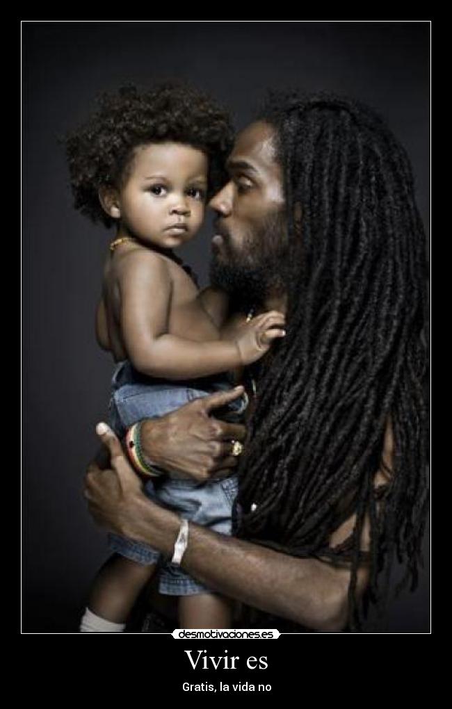 Vivir es - Gratis, la vida no