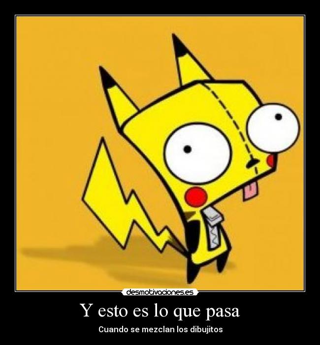 Y esto es lo que pasa - Cuando se mezclan los dibujitos