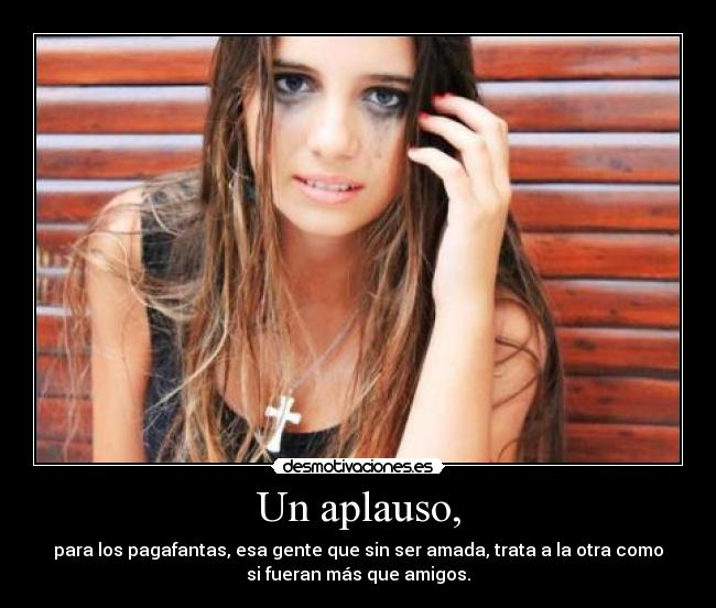 Un aplauso, -