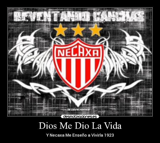 Dios Me Dio La Vida - Y Necaxa Me Enseño a Vivirla 1923
