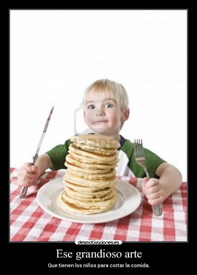 Ese grandioso arte - 