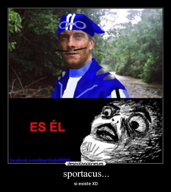 sportacus... - si existe XD
