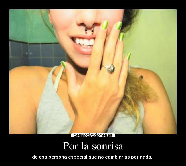 carteles sonrisa sonrisa bonita desmotivaciones