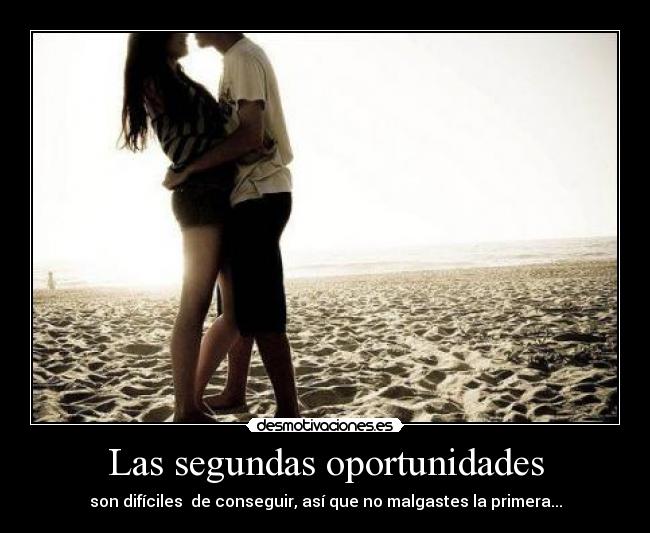 Las segundas oportunidades -