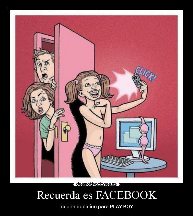 Recuerda es FACEBOOK -