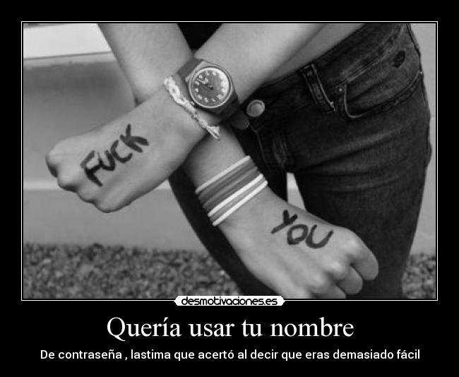 Quería usar tu nombre -