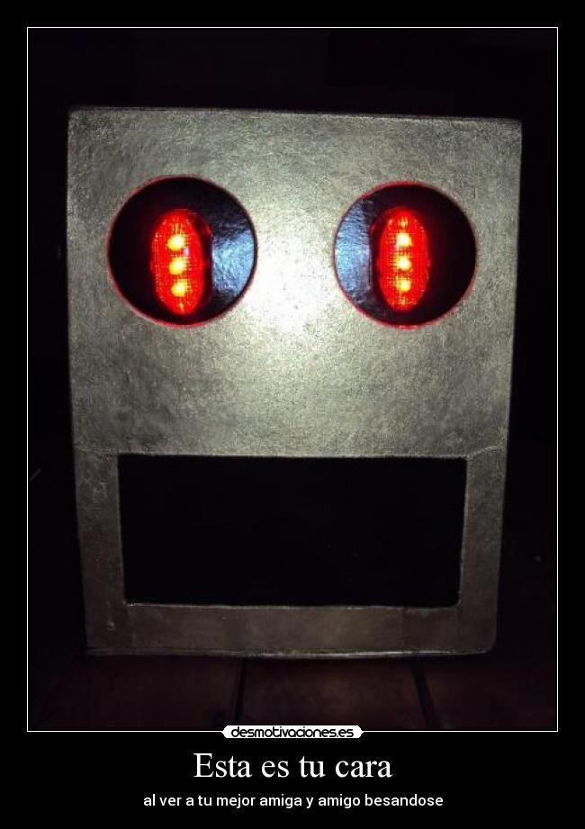 Esta es tu cara - al ver a tu mejor amiga y amigo besandose