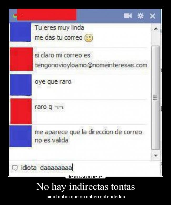 No hay indirectas tontas - sino tontos que no saben entenderlas