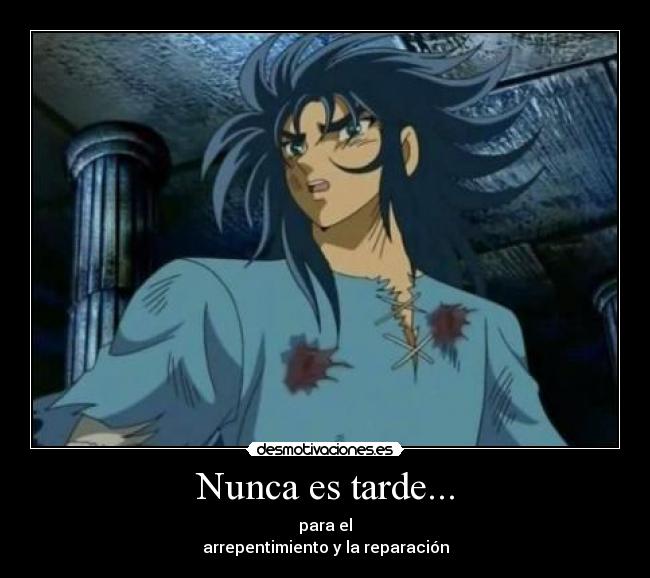 Nunca es tarde... -
