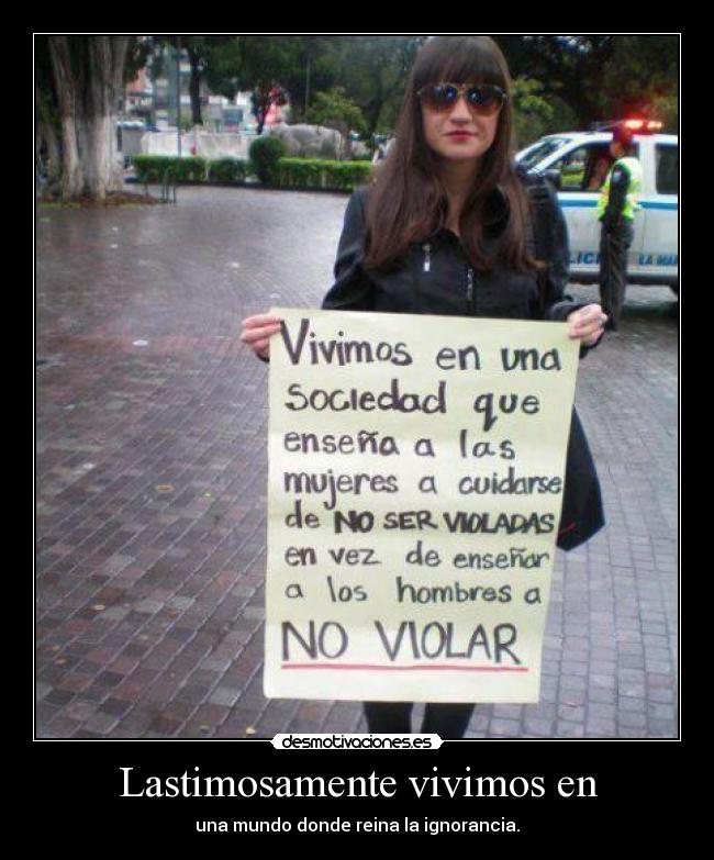 Lastimosamente vivimos en -