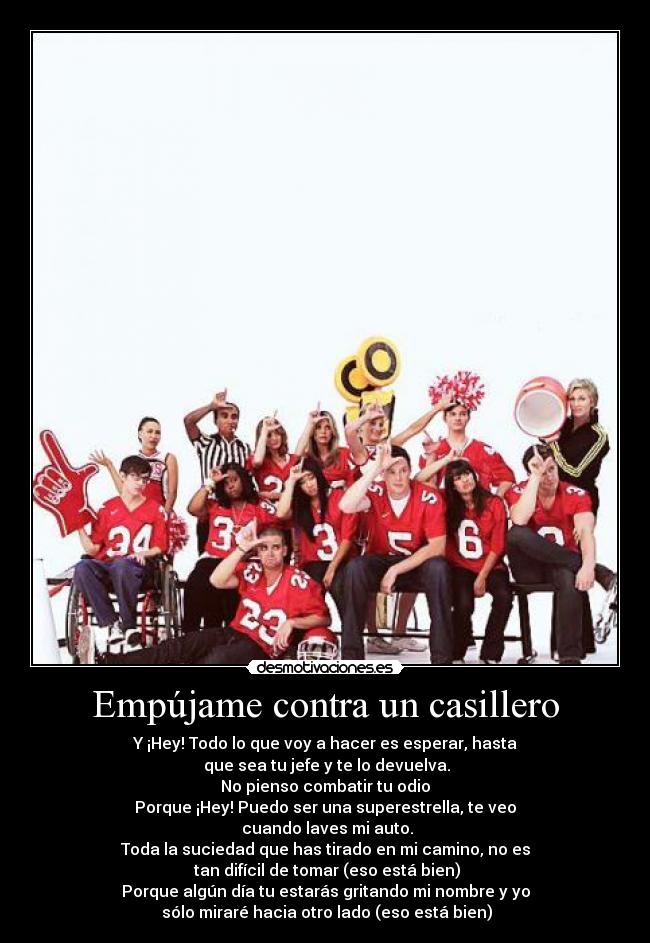 Empújame contra un casillero -