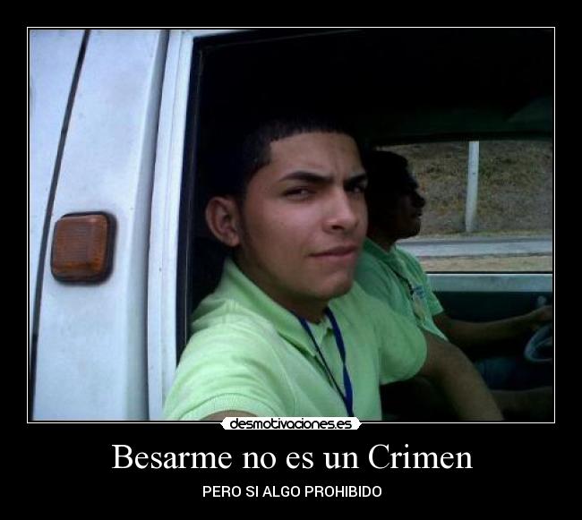 Besarme no es un Crimen - 