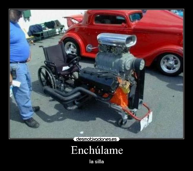 Enchúlame - la silla