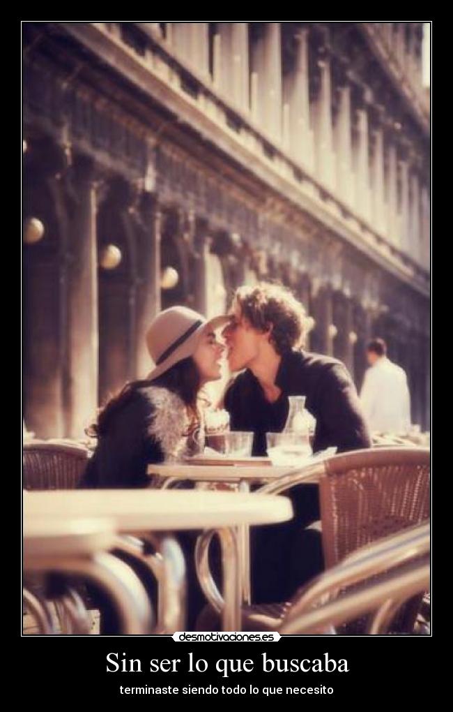 Sin ser lo que buscaba - 