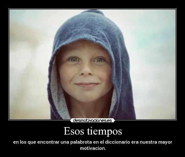 Esos tiempos -
