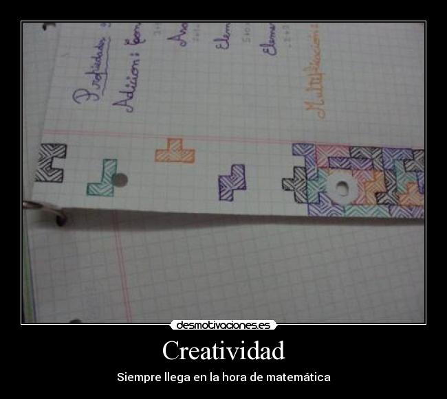 Creatividad - Siempre llega en la hora de matemática