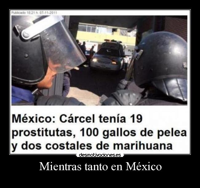 Mientras tanto en México -