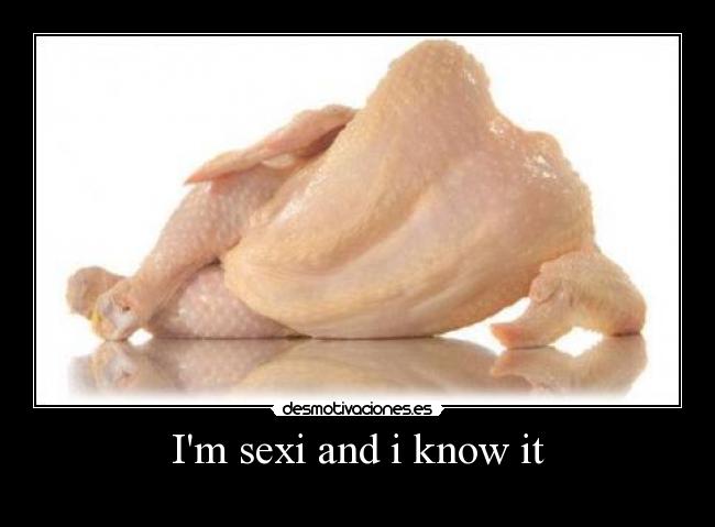 Im sexi and i know it - 