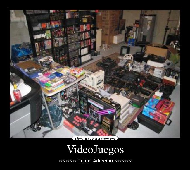 VideoJuegos - ~~~~~ Dulce  Adicción ~~~~~