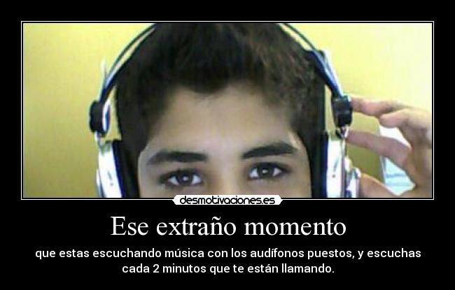 Ese extraño momento - 