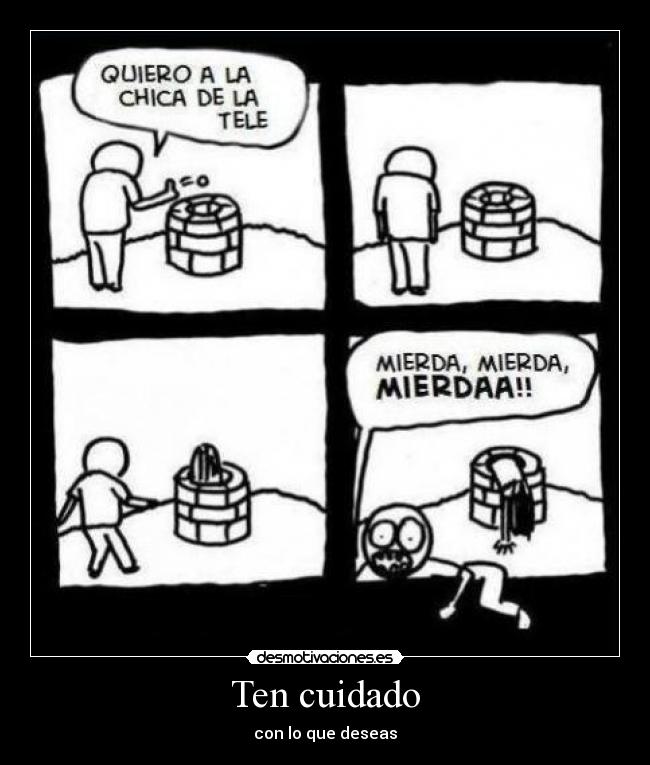 Ten cuidado -