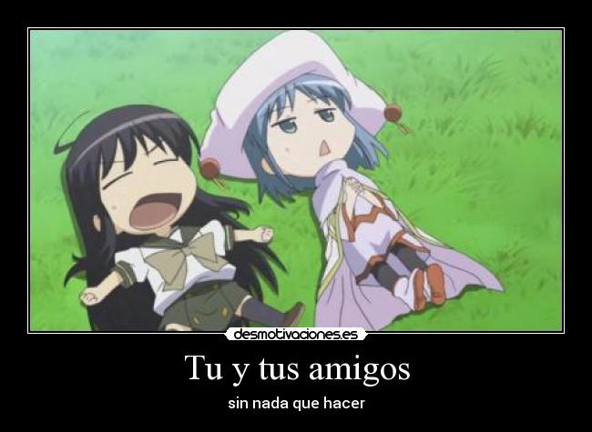 Tu y tus amigos -