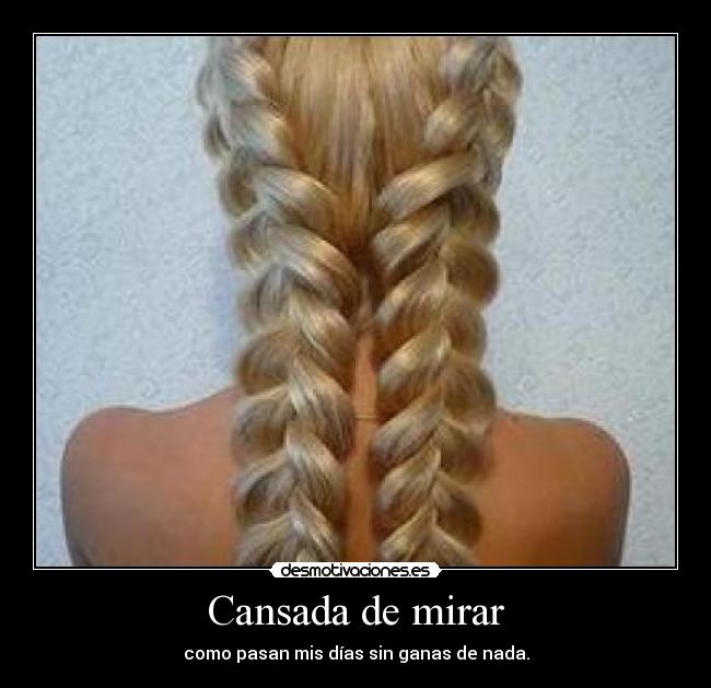 Cansada de mirar - 
