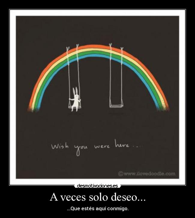 A veces solo deseo... -