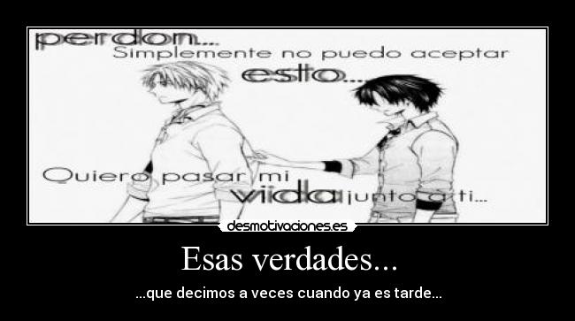 Esas verdades... -
