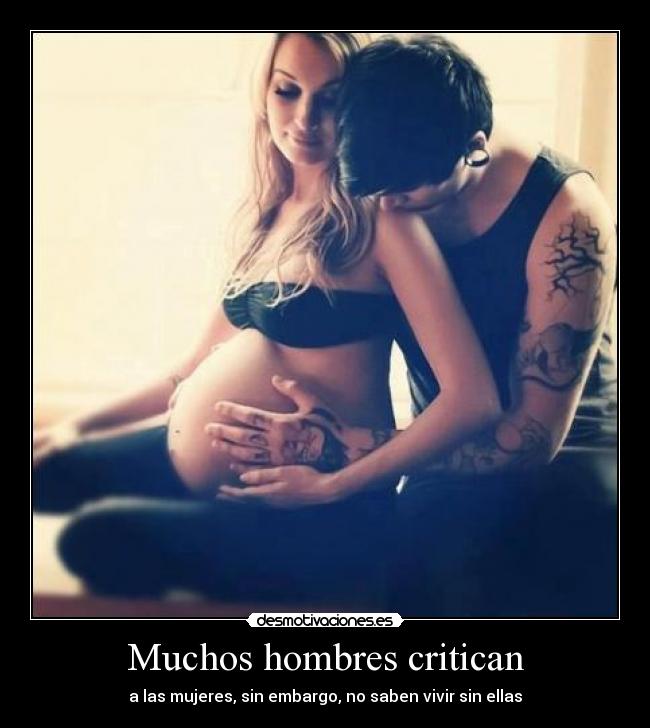Muchos hombres critican - 