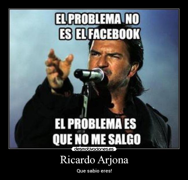 Ricardo Arjona - Que sabio eres!