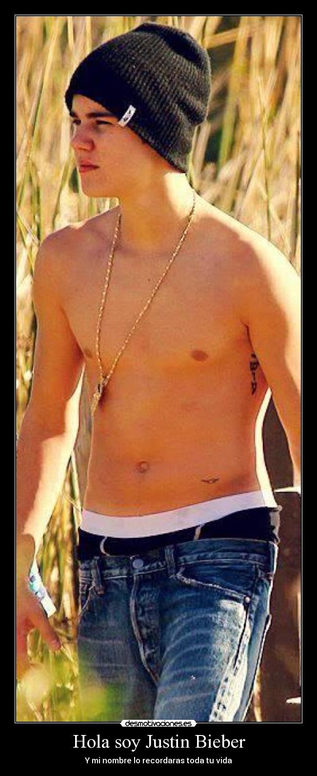 Hola soy Justin Bieber - Y mi nombre lo recordaras toda tu vida