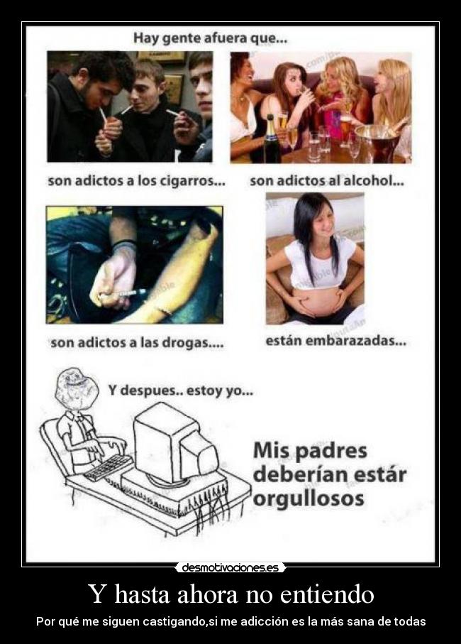 Y hasta ahora no entiendo -