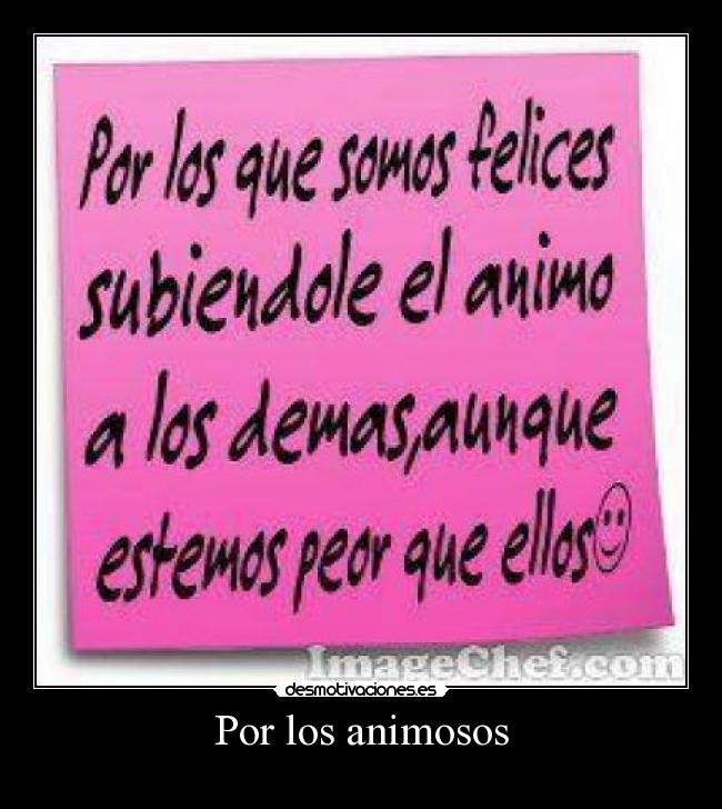 Por los animosos -