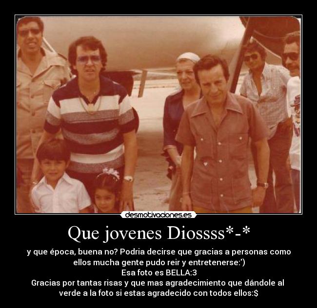 Que jovenes Diossss*-* -