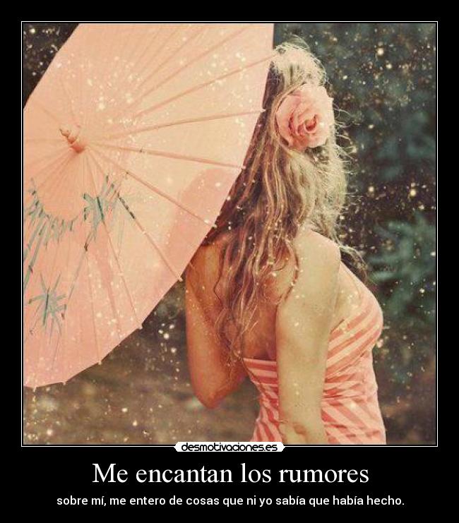 Me encantan los rumores - 