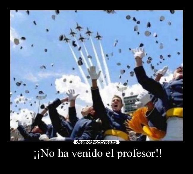 ¡¡No ha venido el profesor!! -